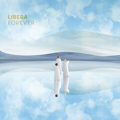 Libera – Forever (2023) (ALBUM ZIP)