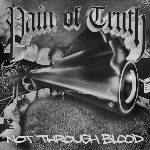 Pain Of Truth – Not Through Blood (2023) (ALBUM ZIP)