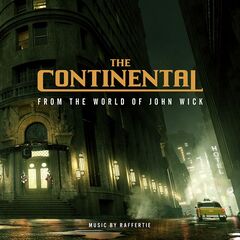 Raffertie – The Continental From The World Of John Wick [Original Soundtrack] (2023) (ALBUM ZIP)