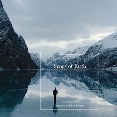 Rebekka Karijord – Songs Of Earth [Original Motion Picture Soundtrack] (2023) (ALBUM ZIP)