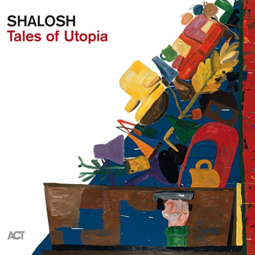 Shalosh – Tales Of Utopia (2023) (ALBUM ZIP)