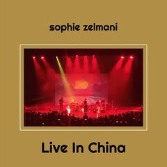 Sophie Zelmani – Live In China (2023) (ALBUM ZIP)