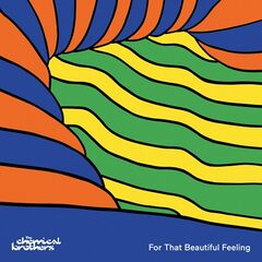 The Chemical Brothers – For That Beautiful Feeling (2023) (ALBUM ZIP)