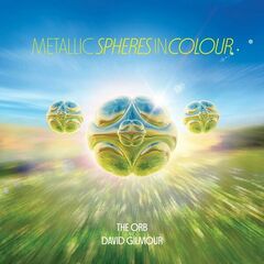 The Orb &amp; David Gilmour – Metallic Spheres In Colour (2023) (ALBUM ZIP)