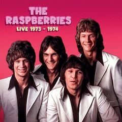 The Raspberries – Live 1973-1974 (2023) (ALBUM ZIP)