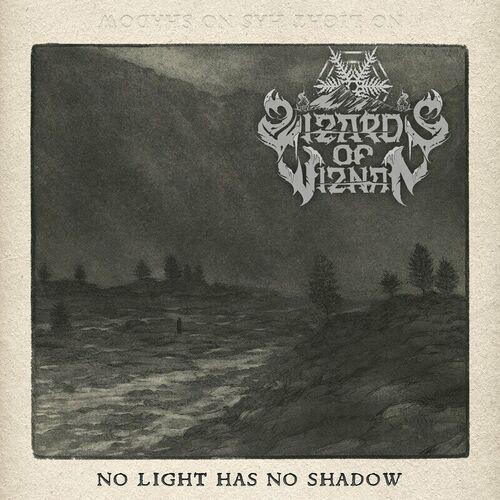 Wizards Of Wiznan – No Light Has No Shadow (2023) (ALBUM ZIP)