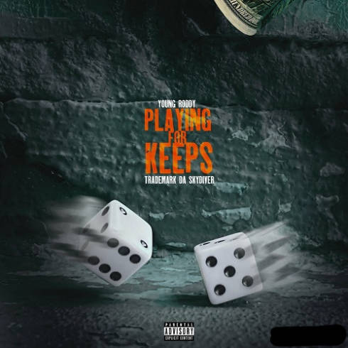 Young Roddy &amp; Trademark Da Skydiver – Playing For Keeps (2023) (ALBUM ZIP)