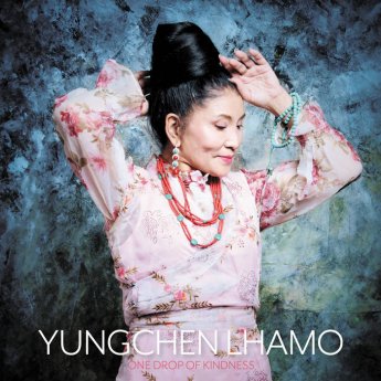 Yungchen Lhamo – One Drop Of Kindness (2023) (ALBUM ZIP)