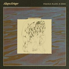Allegra Krieger – Fragile Plane B-Sides (2023) (ALBUM ZIP)