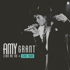 Amy Grant – Lead Me On Live 1989 (2023) (ALBUM ZIP)
