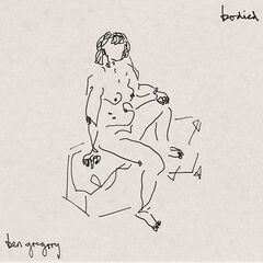 Ben Gregory – Bodied (2023) (ALBUM ZIP)