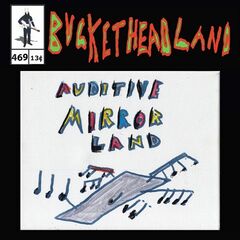 Buckethead – Live Auditive Mirror Land (2023) (ALBUM ZIP)