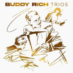Buddy Rich – Trios (2023) (ALBUM ZIP)