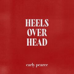 Carly Pearce – Heels Over Head (2023) (ALBUM ZIP)