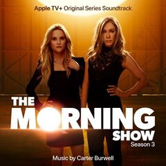 Carter Burwell – The Morning Show, Season 3 [Apple Tv Original Series Soundtrack] (2023) (ALBUM ZIP)
