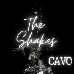 Cavo – The Shakes (2023) (ALBUM ZIP)