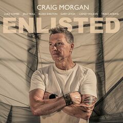 Craig Morgan – Enlisted (2023) (ALBUM ZIP)