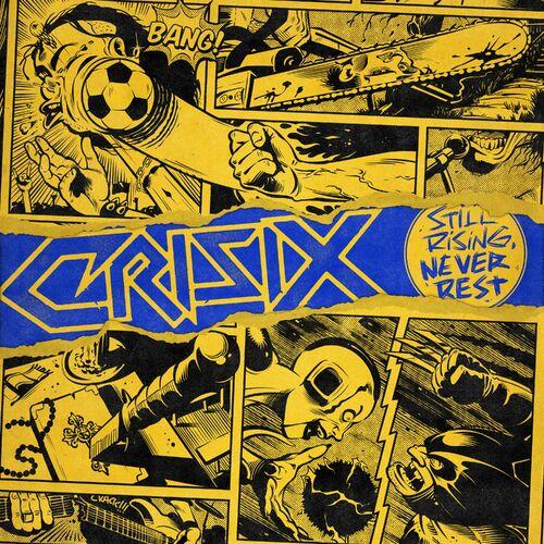 Crisix – Still Rising Never Rest Re-Recorded (2023) (ALBUM ZIP)