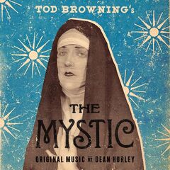 Dean Hurley – The Mystic [Original Score] (2023) (ALBUM ZIP)