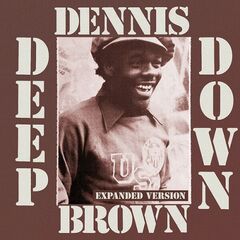Dennis Brown – Deep Down (2023) (ALBUM ZIP)
