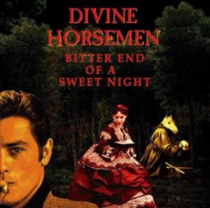 Divine Horsemen – Bitter End Of A Sweet Night (2023) (ALBUM ZIP)