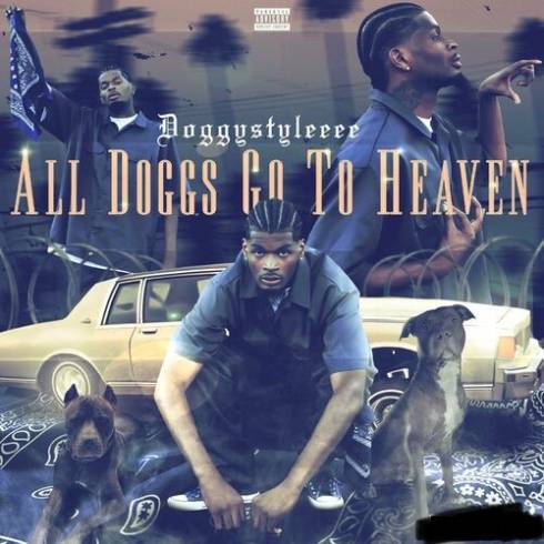 Doggystyleeee – All Doggs Go To Heaven (2023) (ALBUM ZIP)