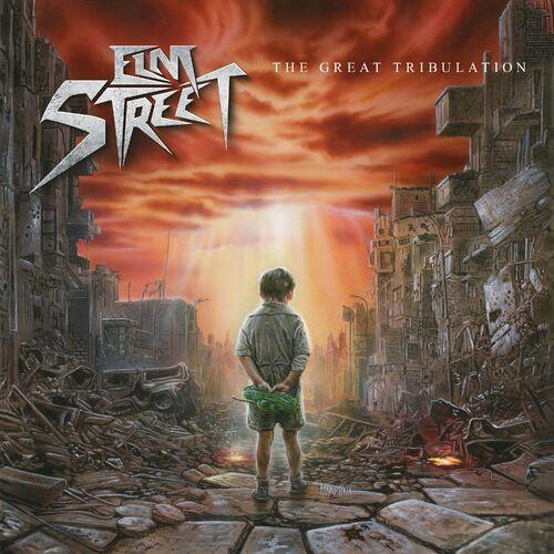 Elm Street – The Great Tribulation (2023) (ALBUM ZIP)