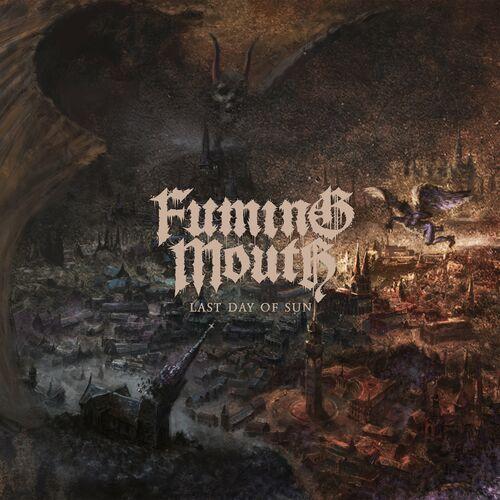 Fuming Mouth – Last Day Of Sun (2023) (ALBUM ZIP)