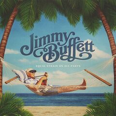 Jimmy Buffett – Like My Dog My Gummie Just Kicked In Bubbles Up (2023) (ALBUM ZIP)