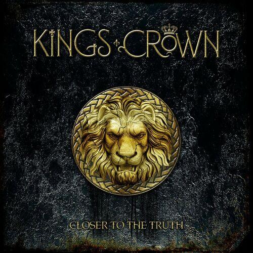 Kings Crown – Closer To The Truth (2023) (ALBUM ZIP)
