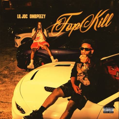 Lil Joc &amp; Omb Peezy – Top Kill (2023) (ALBUM ZIP)