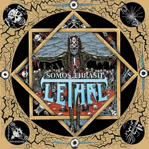 Lethal – Somos Thrash (2023) (ALBUM ZIP)