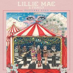 Lillie Mae – Festival Eyes (2023) (ALBUM ZIP)