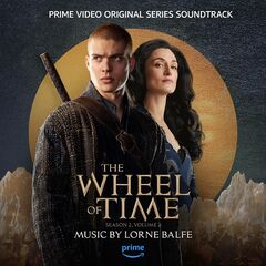 Lorne Balfe – The Wheel Of Time Season 2, Vol. 2 [Prime Video Original Series Soundtrack] (2023) (ALBUM ZIP)
