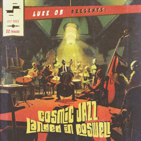 Luke Ob – Cosmic Jazz Landed In Roswell (2023) (ALBUM ZIP)