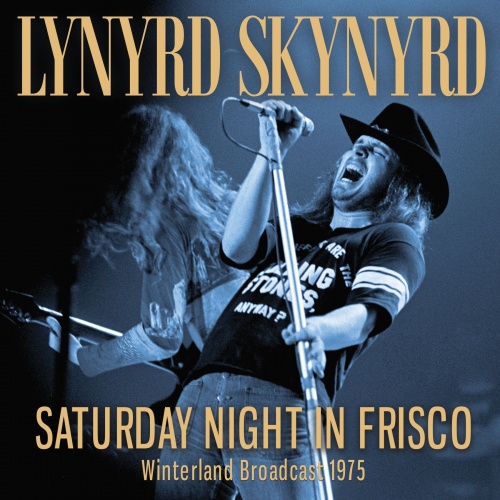 Lynyrd Skynyrd – Saturday Night In Frisco (2023) (ALBUM ZIP)