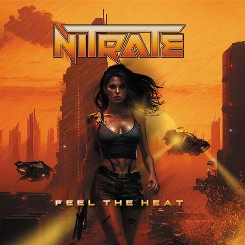 Nitrate – Feel The Heat (2023) (ALBUM ZIP)