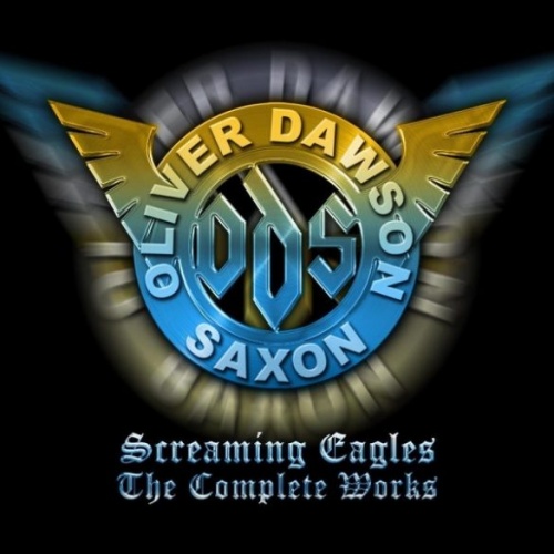 Oliver Dawson Saxon – Screaming Eagles The Complete Works (2023) (ALBUM ZIP)