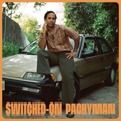 Pachyman – Switched-On (2023) (ALBUM ZIP)