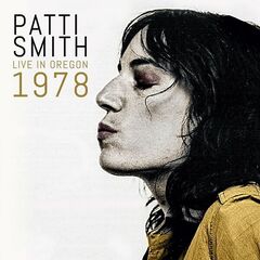 Patti Smith – Live In Oregon 1978 (2023) (ALBUM ZIP)