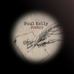 Paul Kelly – Poetry (2023) (ALBUM ZIP)