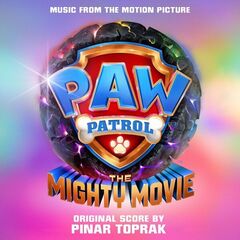 Pinar Toprak – Paw Patrol The Mighty Movie [Music From The Motion Picture] (2023) (ALBUM ZIP)