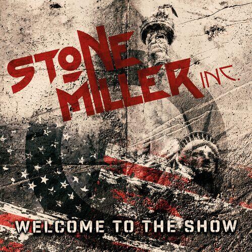 Stonemiller Inc. – Welcome To The Show (2023) (ALBUM ZIP)