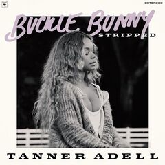 Tanner Adell – Buckle Bunny Stripped Acoustic (2023) (ALBUM ZIP)