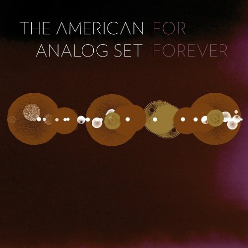 The American Analog Set – For Forever (2023) (ALBUM ZIP)