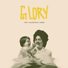 The Glorious Sons – Glory (2023) (ALBUM ZIP)
