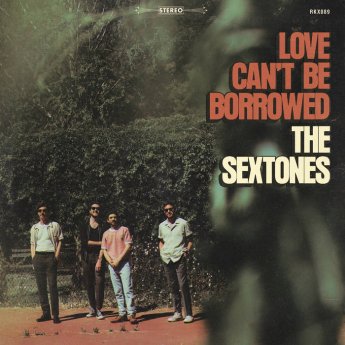 The Sextones – Love Can’t Be Borrowed (2023) (ALBUM ZIP)