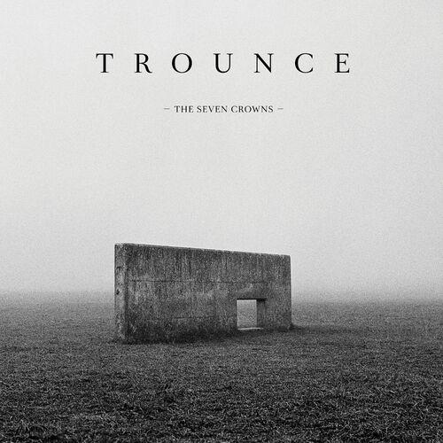 Trounce – The Seven Crowns (2023) (ALBUM ZIP)