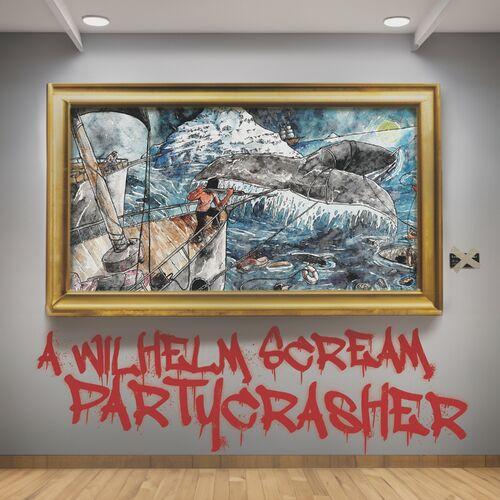 A Wilhelm Scream – Partycrasher [10th Anniversary Deluxe Edition] (2023) (ALBUM ZIP)