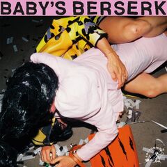 Baby’s Berserk – Baby’s Berserk (2023) (ALBUM ZIP)